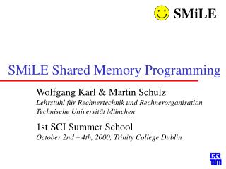 SMiLE Shared Memory Programming