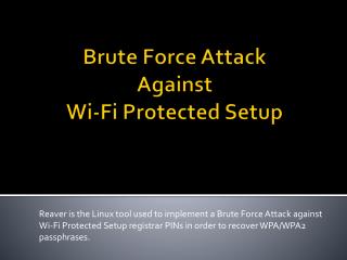 Brute Force Attack Against Wi-Fi Protected Setup