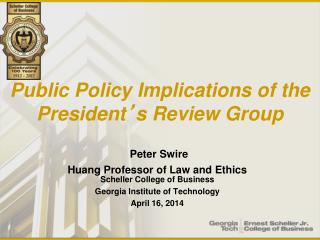 Public Policy Implications of the President ’ s Review Group