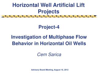 Project-4 Investigation of Multiphase Flow Behavior in Horizontal Oil Wells
