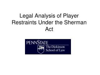 Legal Analysis of Player Restraints Under the Sherman Act