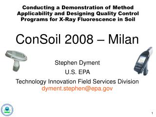 ConSoil 2008 – Milan Stephen Dyment U.S. EPA
