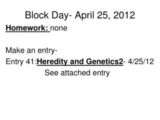 Block Day- April 25, 2012