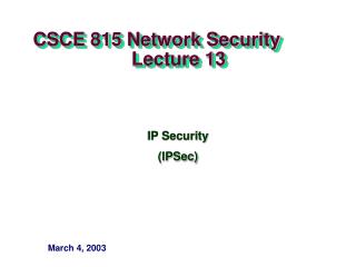 CSCE 815 Network Security Lecture 13