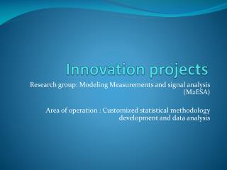Innovation projects