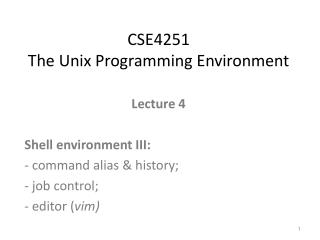 CSE4251 The Unix Programming Environment