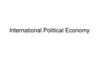 International Political Economy