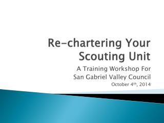 Re-chartering Your Scouting Unit