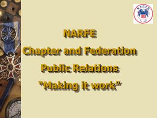 NARFE Chapter and Federation Public Relations “Making it work”