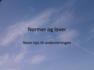 Normer og lover