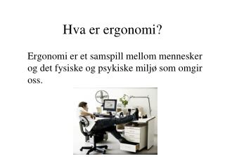 Hva er ergonomi?