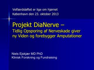 Projekt DiaNerve – Tidlig Opsporing af Nerveskade giver ny Viden og forebygger Amputationer