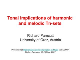 Tonal implications of harmonic and melodic Tn-sets