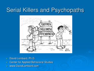 Serial Killers and Psychopaths