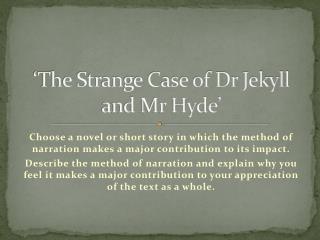 ‘The Strange Case of Dr Jekyll and Mr Hyde’