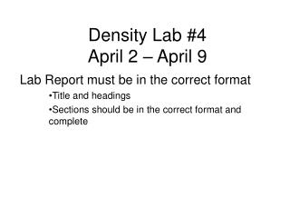 Density Lab #4 April 2 – April 9
