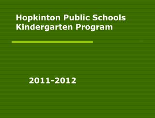 Hopkinton Public Schools Kindergarten Program