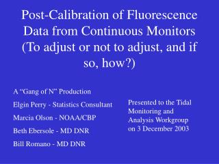 Post-Calibration of Fluorescence Data from Continuous Monitors