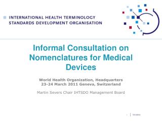 Informal Consultation on Nomenclatures for Medical Devices