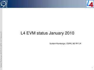 L4 EVM status January 2010