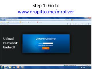 Step 1: Go to dropitto/mroliver
