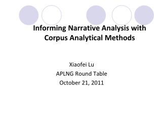 Informing Narrative Analysis with Corpus Analytical Methods