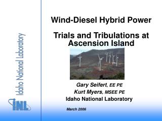 Wind-Diesel Hybrid Power Trials and Tribulations at Ascension Island