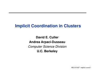 Implicit Coordination in Clusters