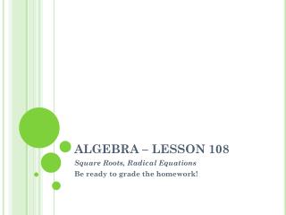 ALGEBRA – LESSON 108