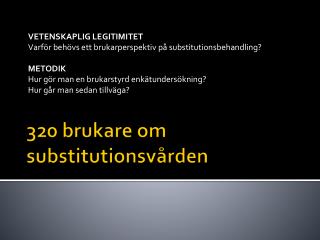 320 brukare om substitutionsvården