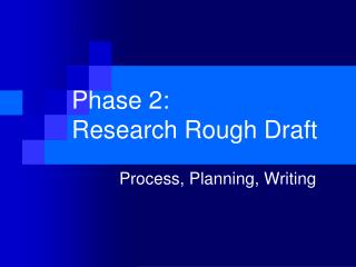 Phase 2: Research Rough Draft