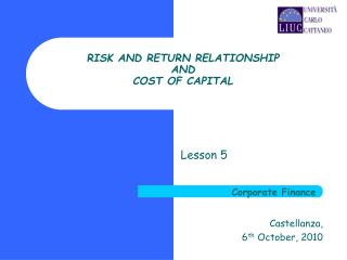 RISK AND RETURN RELATIONSHIP AND COST OF CAPITAL