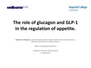 The role of glucagon and GLP-1 in the regulation of appetite.
