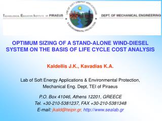 OPTIMUM SIZING OF A STAND-ALONE WIND-DIESEL SYSTEM ON THE BASIS OF LIFE CYCLE COST ANALYSIS