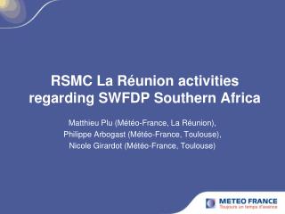 RSMC La Réunion activities regarding SWFDP Southern Africa