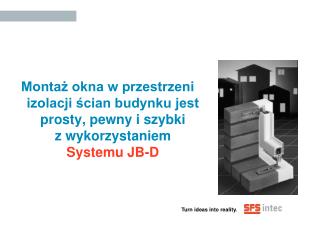 System JB-D to idealne rozwiązanie dla domów energooszczędnych i pasywnych