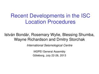 Recent Developments in the ISC Location Procedures