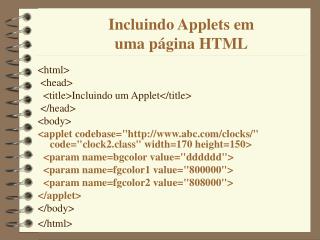 Incluindo Applets em uma página HTML