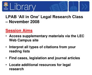 LPAB ‘All in One’ Legal Research Class – November 2008