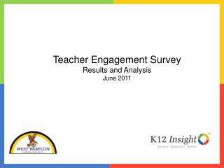Teacher Engagement Survey Results and Analysis June 2011