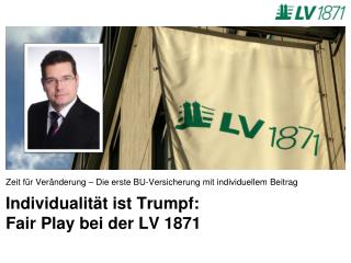 Individualität ist Trumpf: Fair Play bei der LV 1871