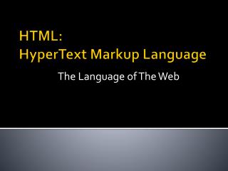 HTML: HyperText Markup Language