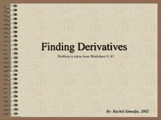 Finding Derivatives