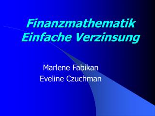 Finanzmathematik Einfache Verzinsung