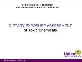 DIETARY EXPOSURE ASSESSMENT of Toxic Chemicals