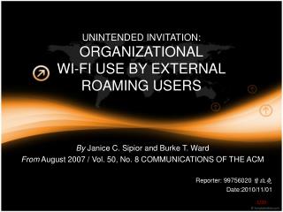 UNINTENDED INVITATION: ORGANIZATIONAL WI-FI USE BY EXTERNAL ROAMING USERS