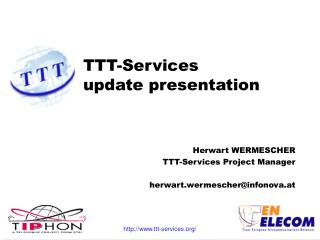 TTT-Services update presentation