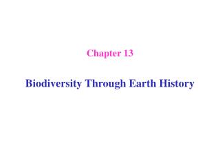 Chapter 13 Biodiversity Through Earth History