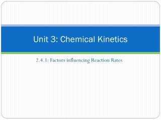 Unit 3: Chemical Kinetics
