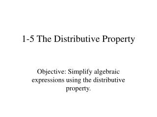 1-5 The Distributive Property